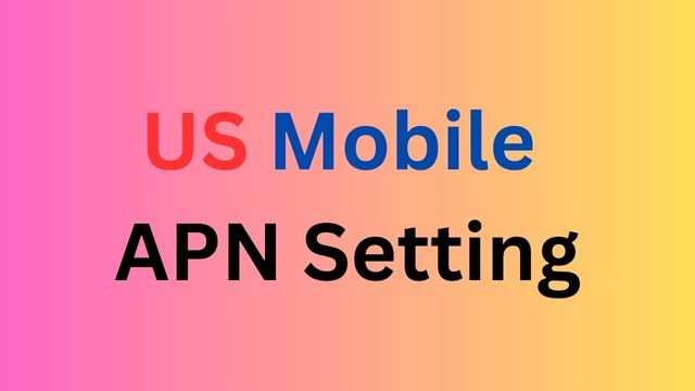 US Mobile APN Setting for iPhone and Android